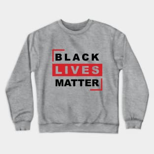 Black Lives Matter Anti Racism Black Community Solidarity Support Design - blk Crewneck Sweatshirt